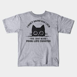 Poor Life Choice Kids T-Shirt